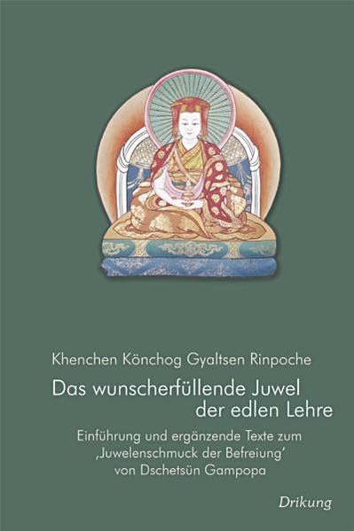 Das wunscherfüllende Juwel der edlen Lehre book