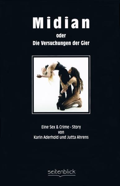 Midian oder die Versuchungen der Gier - Eine Sex & Crime - Story Calendars