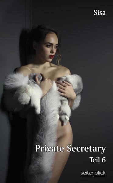Private Secretary Teil 6: Die Geschichte einer Leibeigenschaft Contemporary literature