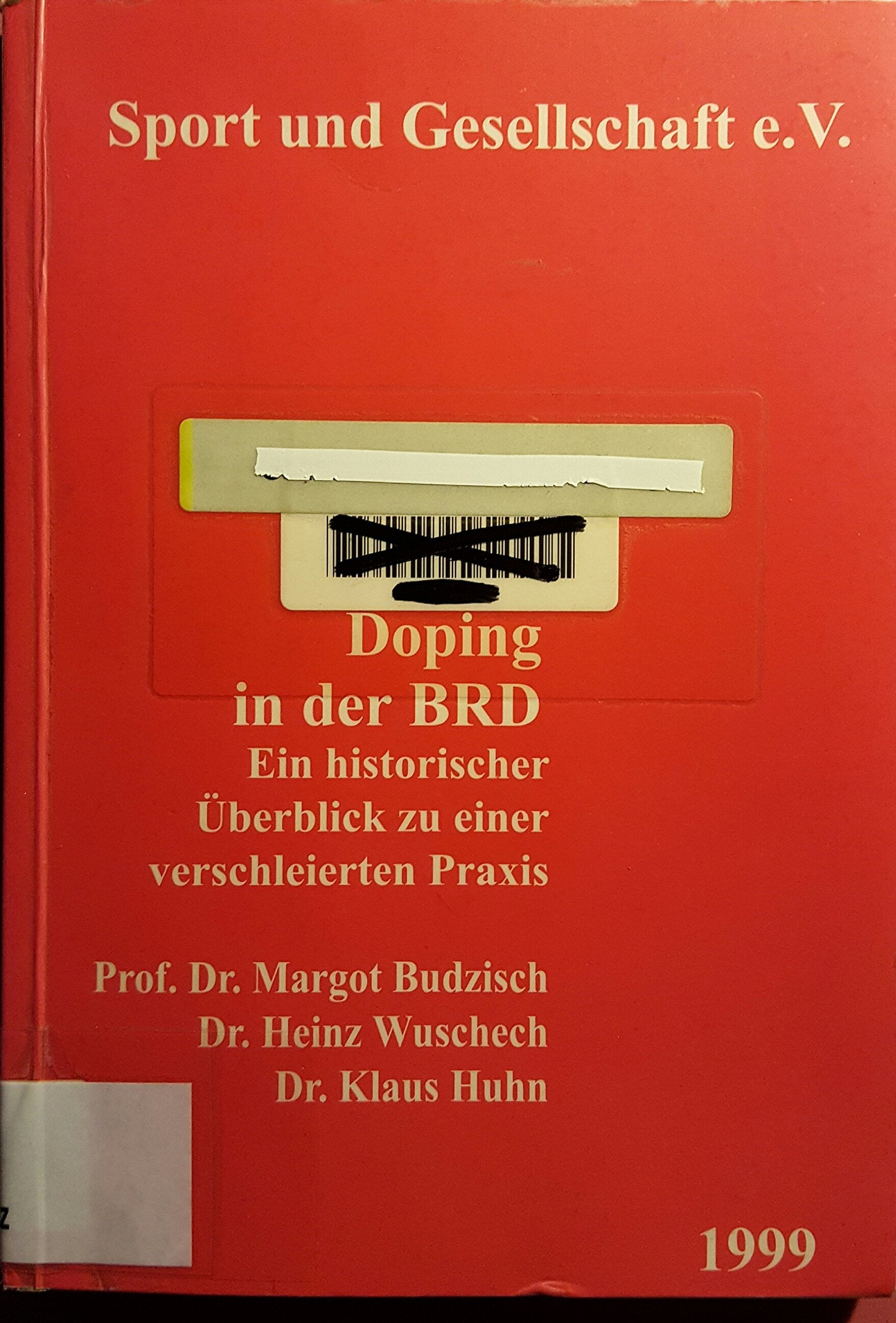 Doping in der BRD: Ein historischer Überblick zu einer verschleierten Praxis Books