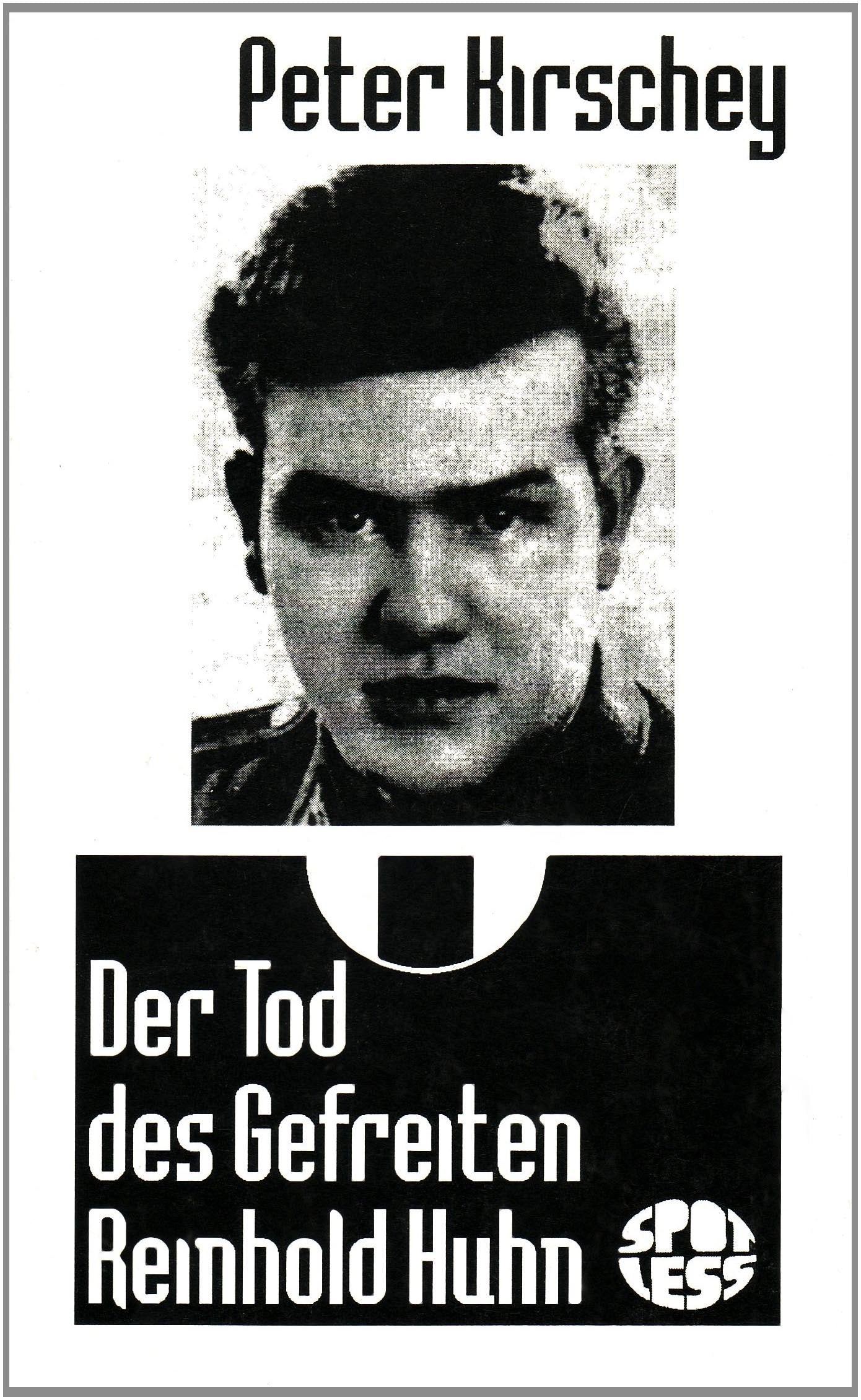 Der Tod des Gefreiten Reinhold Huhn (Spotless-Reihe) book