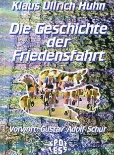 Die Geschichte der Friedensfahrt (Livre en allemand) book