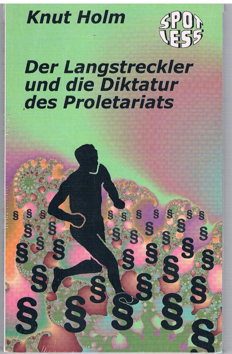 Der Langstreckler und die Diktatur des Proletariats Books