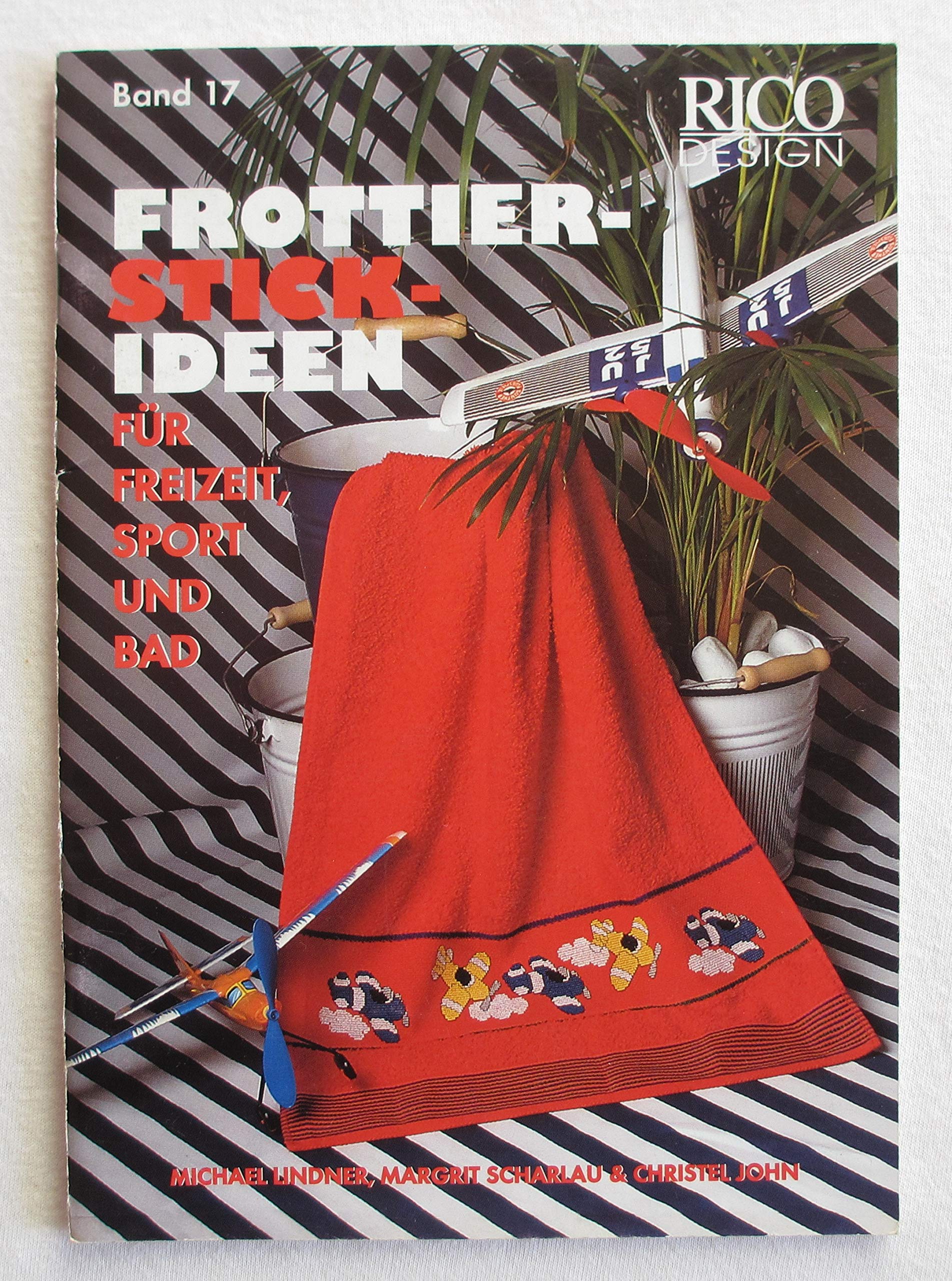 Frottier-Stick-Ideen: Für Freizeit, Sport und Bad (Livre en allemand) book