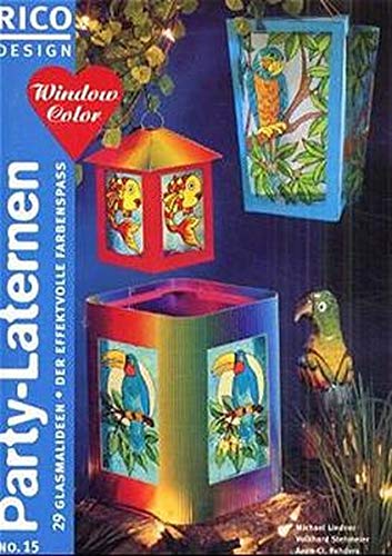 RICO Design, Nr.15, Window Color, Party-Laternen: 29 Glasmalideen. Der effektvolle Farbenspaß Hobbies & Crafts