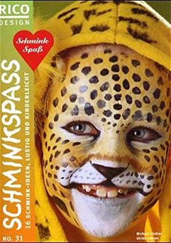 RICO Design, Nr.31, Schminkspaß: 16 Schmink-Ideen, lustig und kinderleicht Hobbies & Crafts