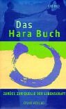 Das Hara Buch. Zurück zur Quelle der Lebenskraft Lifestyle
