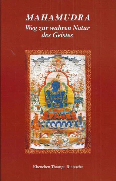 Mahamudra - Weg zur wahren Natur des Geistes Religion & Esotericism