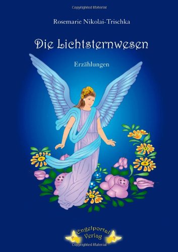 Die Lichtsternwesen Contemporary literature