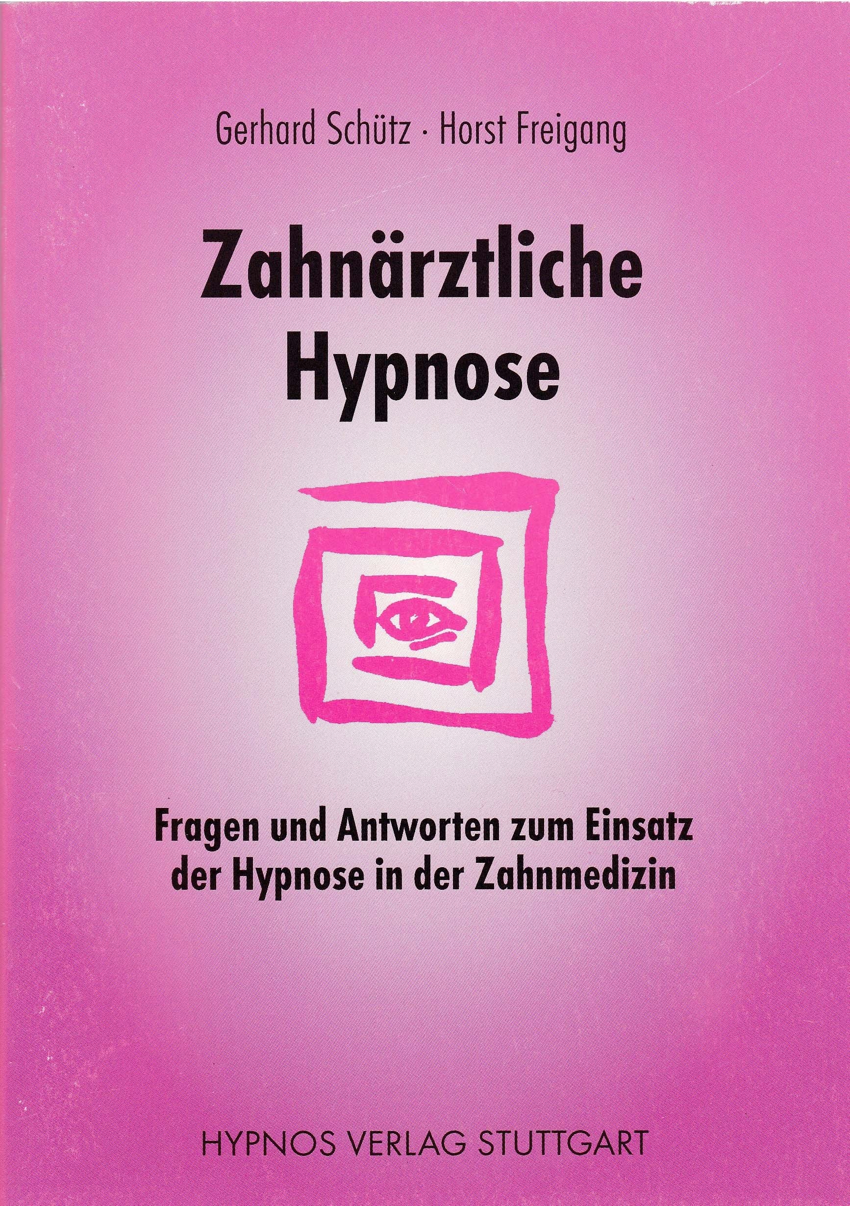 Zahnärztliche Hypnose. Fragen und Antworten zum Einsatz der Hypnose in der Zahnmedizin Medicine