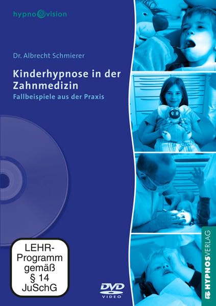 Kinderhypnose in der Zahnmedizin: Fallbeispiele aus der Praxis Films