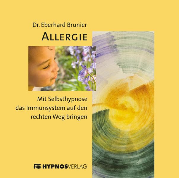 Allergie: Mit Selbsthypnose das Immunsystem auf den rechten Weg bringen Health, Nutrition & Fitness