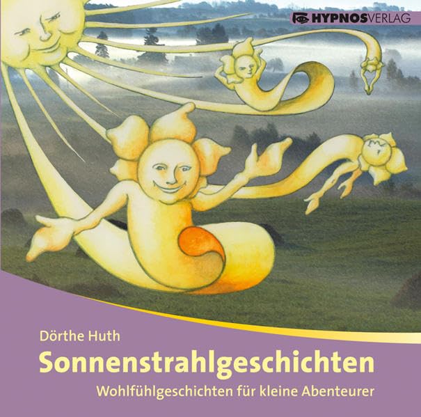 Sonnenstrahlgeschichten: Wohlfühlgeschichten für kleine Abenteurer Health, Nutrition & Fitness
