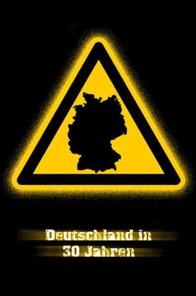 Deutschland in 30 Jahren: Deutsche Erstausgabe Contemporary literature