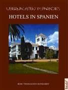 Übernachten im Paradies, Hotels in Spanien Travel