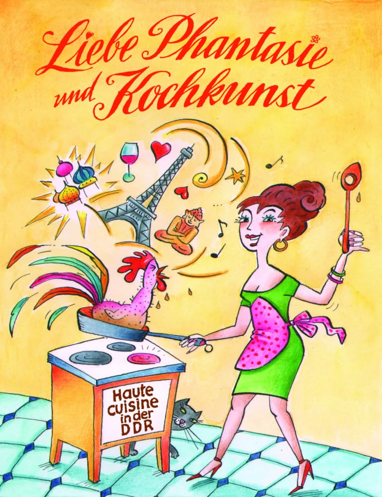Liebe, Phantasie und Kochkunst Contemporary literature