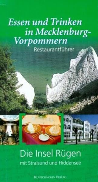 Die Insel Rügen mit Stralsund und Hiddensee: Restaurantführer (Essen und Trinken in Mecklenburg-Vorpommern. Restaurantführer) Leisure, Home & Garden