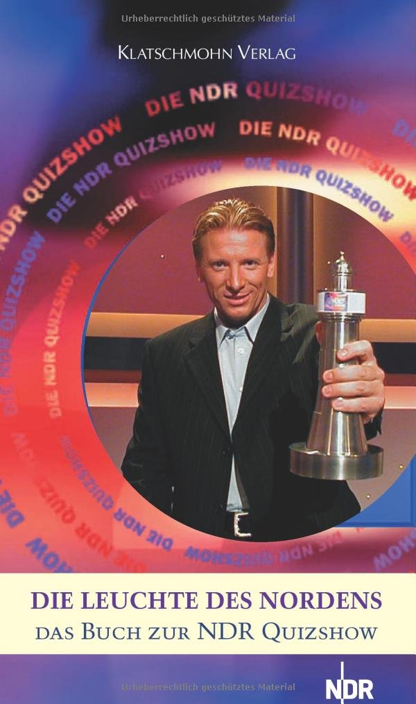 Die Leuchte des Nordens: Das Buch zur NDR-Quizshow Leisure & Fun
