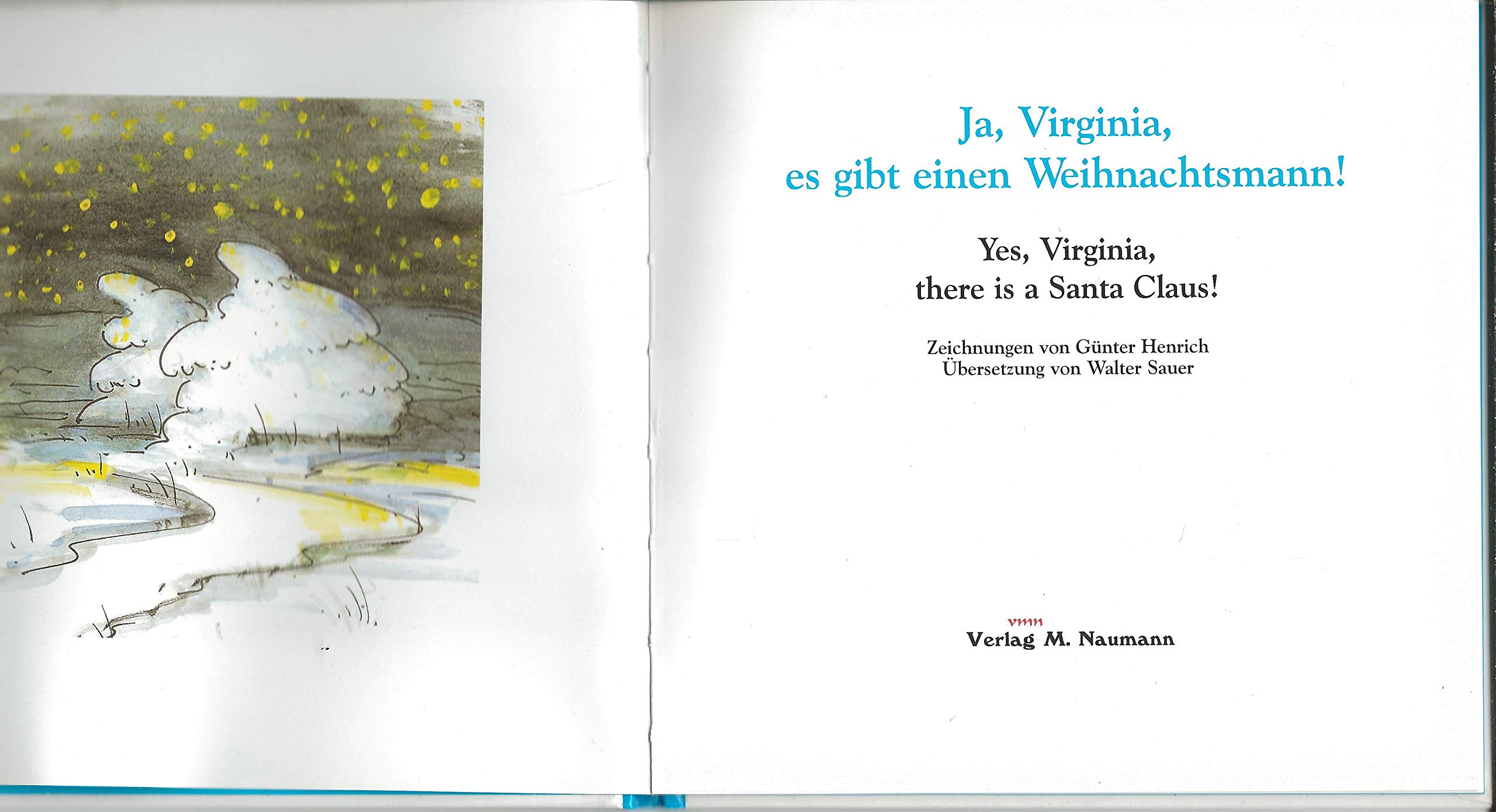 Ja, Virginia, es gibt einen Weihnachtsmann!: Yes, Virginia, there is a Santa Claus! Non-fiction