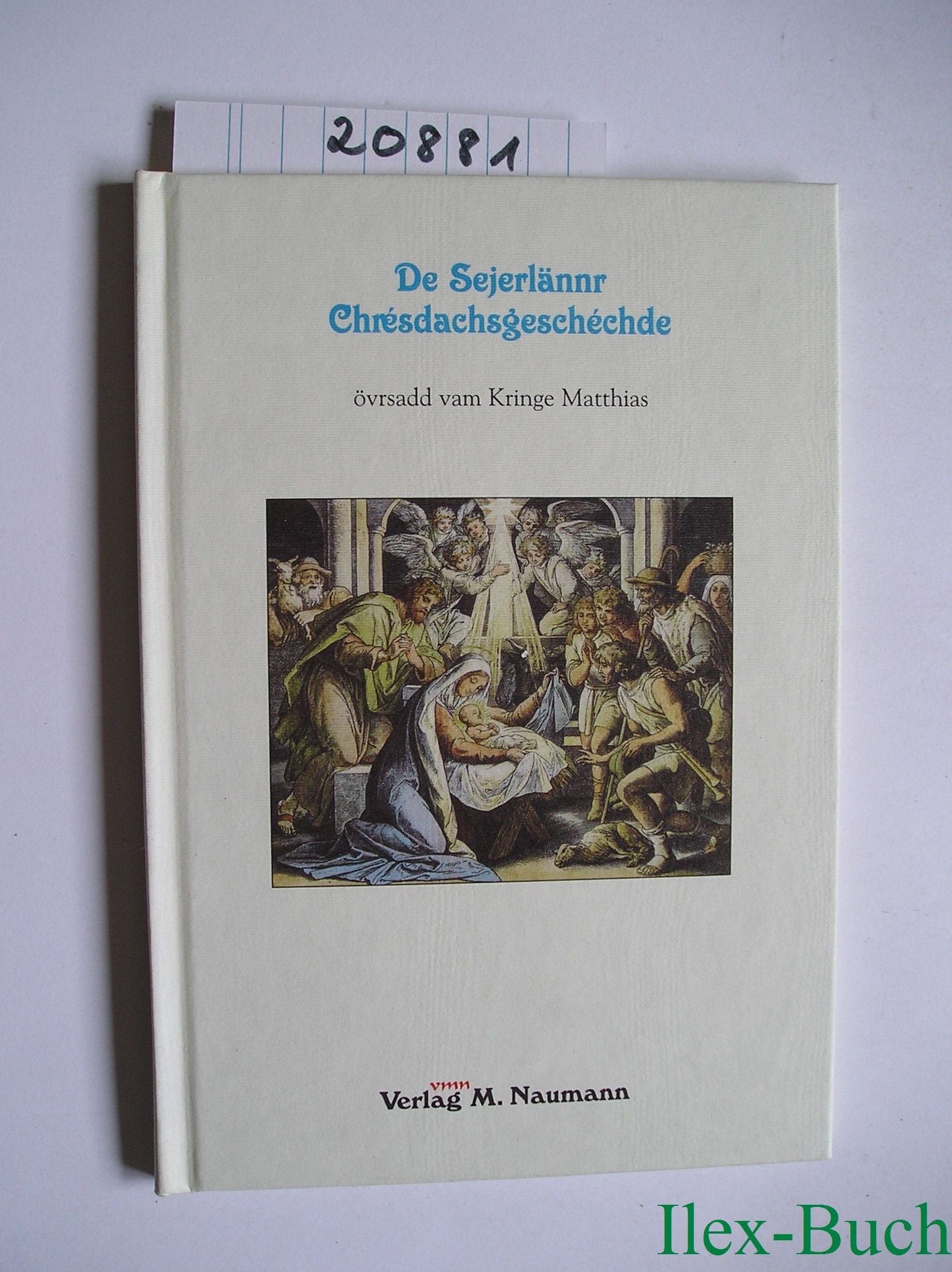 De Sejerlännr Chrèsdachsgeschèchde: Översadd vam Kringe Matthias Fiction