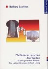 Pfadfinderin zwischen den Welten. 10 Jahre gewendete Bankerin. Eine Liebeserklärung an die Stadt Leipzig Memories