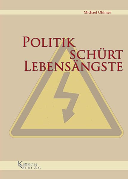Politik schürt Lebensängste: Der verschleierte Weg in die demokratische Diktatur Law