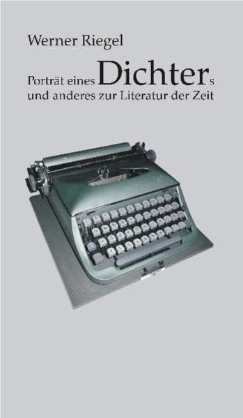 Ausgewählte Werke in Einzelausgaben / Band 4: Porträt eines Dichters und anderes zur Literatur der Zeit. Contemporary literature