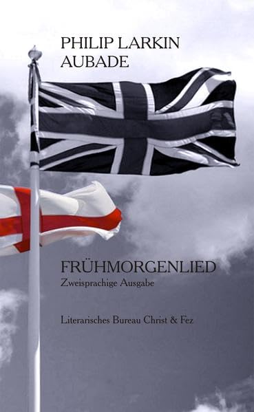 Aubade. Frühmorgenlied. Deutsch von Richard Glabotki. Zweisprachige Ausgabe mit 7 Illustrationen von Max Perna Poetry