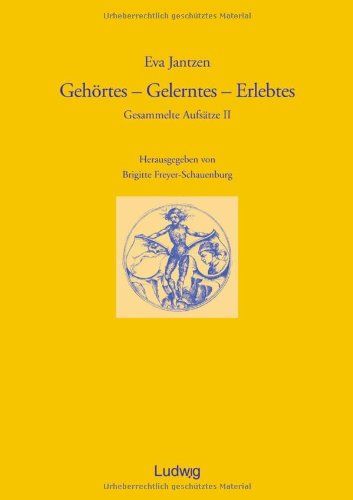 Gehörtes - Gelerntes - Erlebtes: Gesammelte Aufsätze II Film, Art & Culture