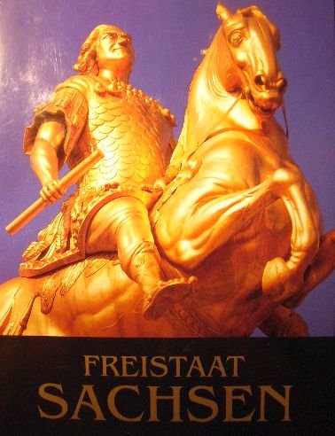 Freistaat Sachsen (Bundesländer in Bild- und Textdokumentationen) Books