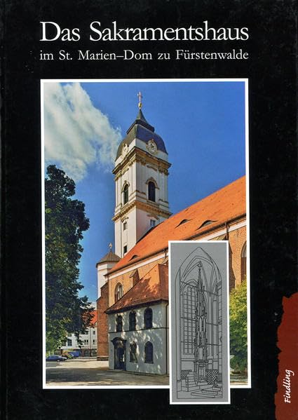 Das Sakramentshaus im St. Marien-Dom zu Fürstenwalde Architecture