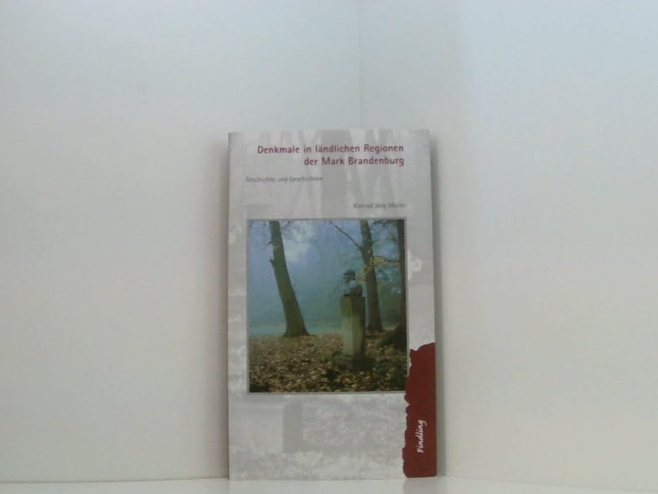 Denkmale in ländlichen Regionen der Mark Brandenburg: Geschichte und Geschichten Film, Art & Culture