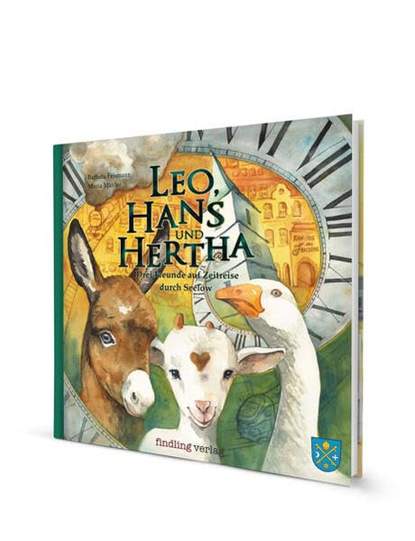 Leo, Hans und Hertha: Drei Freunde auf Zeitreise in Seelow Children's books