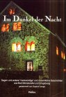 Im Dunkel der Nacht: Sagen und andere 'merkwürdige' Geschichten aus Bad Münstereifel und Umgebung Fairy Tales & Legends