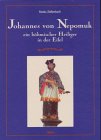 Johannes von Nepomuk- ein böhmischer Heiliger in der Eifel book
