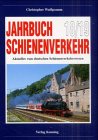 Jahrbuch Schienenverkehr. Aktuelles vom deutschen Schienenverkehrswesen Business & Technology