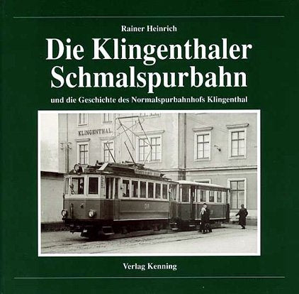 Die Klingenthaler Schmalspurbahn: Und die Geschichte des Normalspurbahnhofs Klingenthal Business & Technology