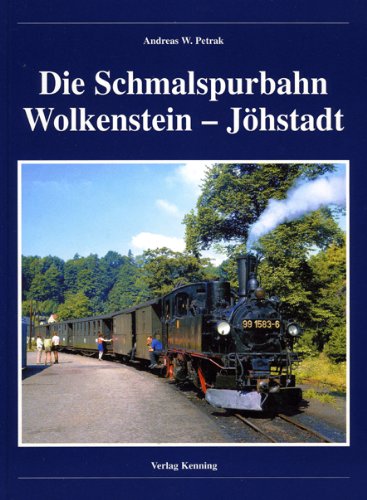 Die Schmalspurbahn Wolkenstein - Jöhstadt Business & Technology