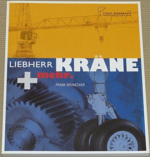 Die Liebherr – Kräne und mehr Politics & History