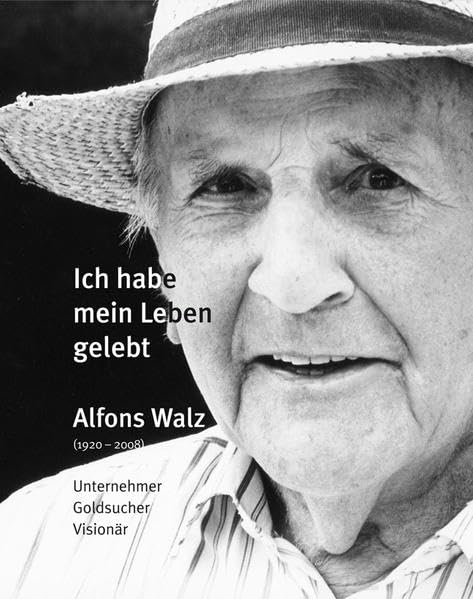 Alfons Walz (1920-2008) "Ich habe mein Leben gelebt" Art & Literature
