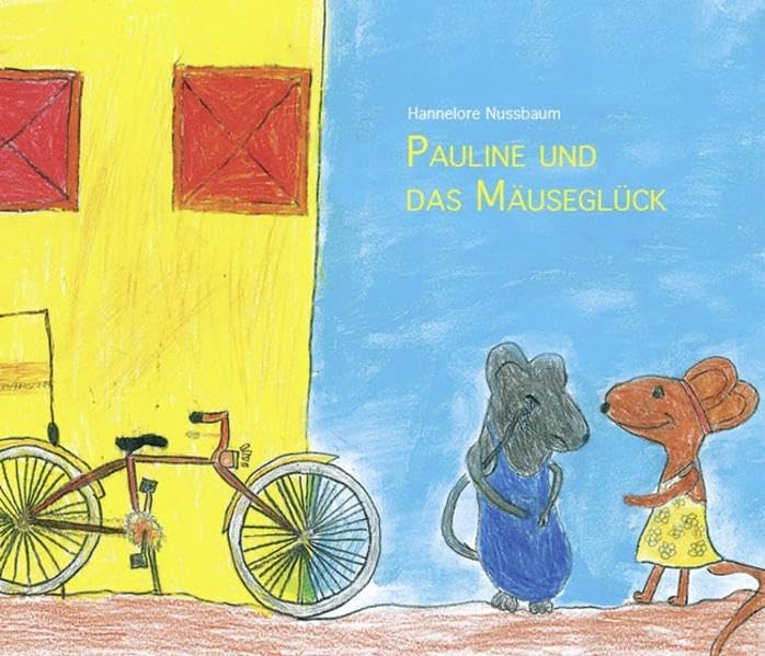 Pauline und das Mäuseglück: Märchen Contemporary literature