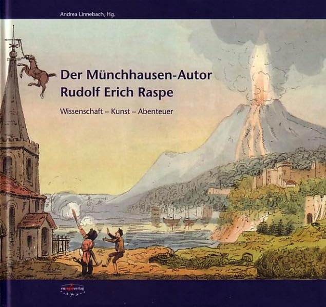 Der 'Münchhausen'-Autor Rudolf Erich Raspe: Wissenschaft, Kunst, Abenteuer Art & Literature