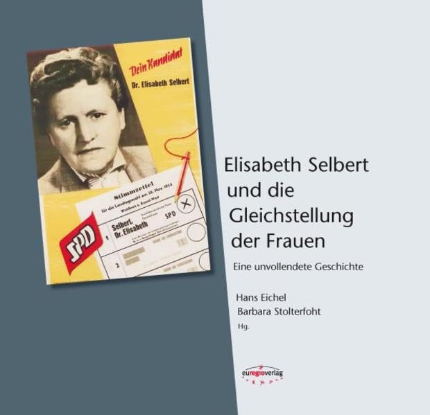 Elisabeth Selbert und die Gleichstellung der Frauen: Eine unvollendete Geschichte Law