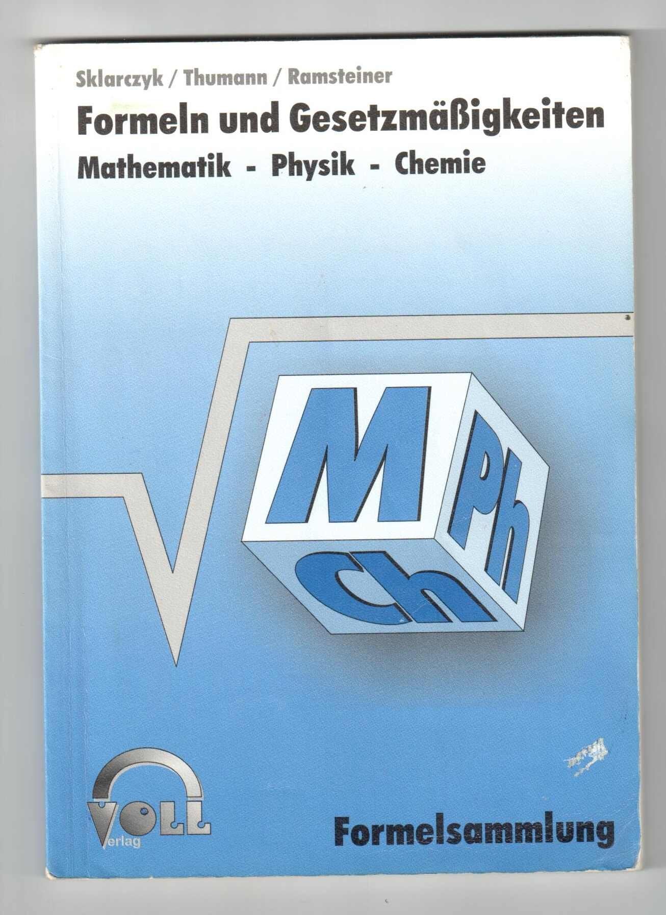 Sklarczyk, U: Formeln und Gesetzmässigkeiten Mathematik, Phy Study Guides
