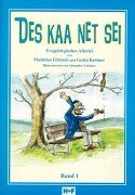 Des ka net sei. Erzgebirgisches Allerlei 01. Heimatgeschichten Books