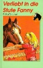 Verliebt in die Stute Fanny Novels & Short Stories