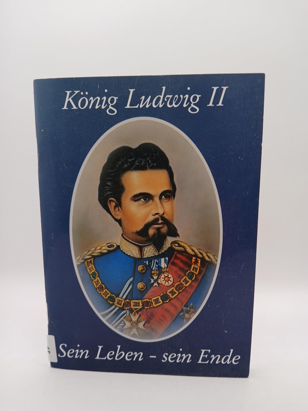 König Ludwig II Sein Leben - sein Ende Politics & Society