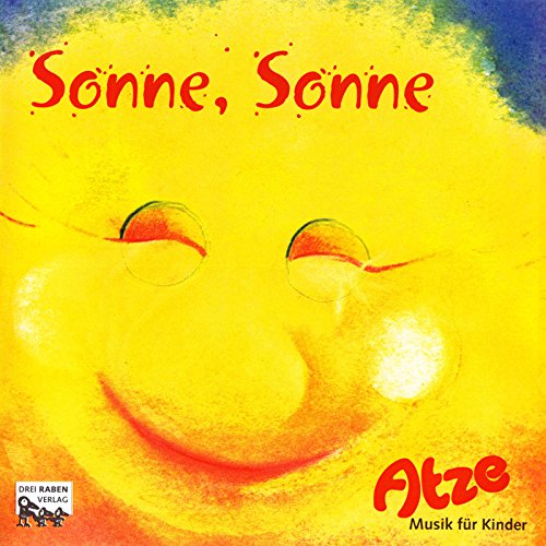 Atze: Sonne, Sonne: Lieder für Kinder ab 4 Jahren: Musik für Kinder Non-fiction