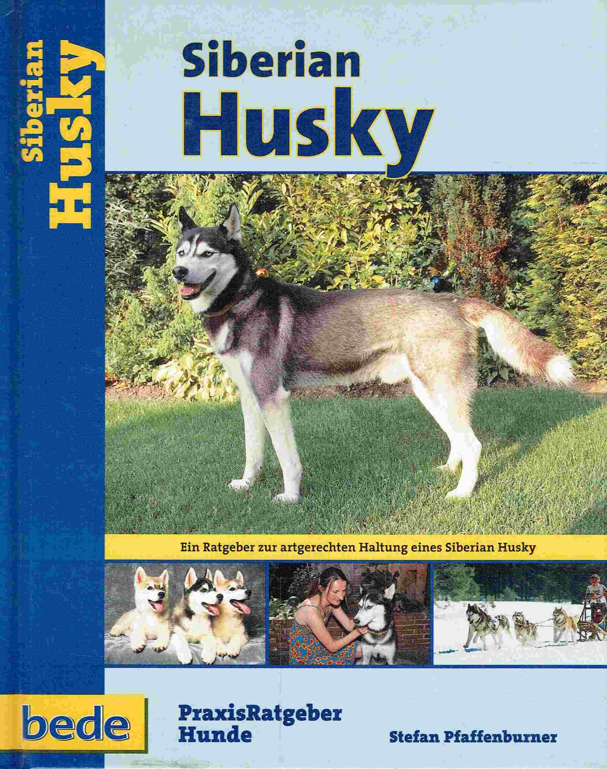 Siberian Husky, Praxisratgeber Pets