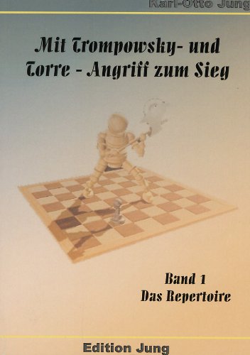 Mit Trompowsky- und Torre-Angriff zum Sieg / Das Repertoire Leisure & Fun